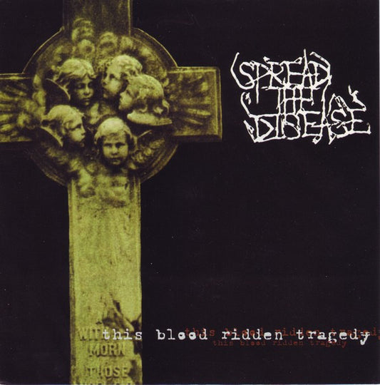 Spread The Disease : This Blood Ridden Tragedy (7", RP, Mys)