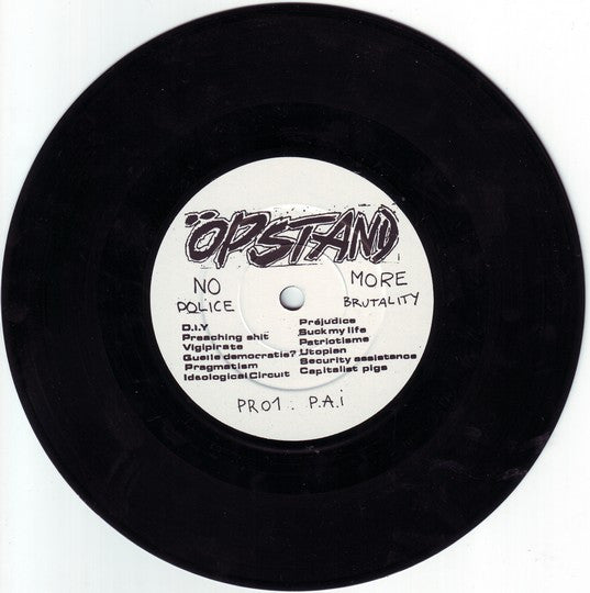 Öpstand : No More Police Brutality (7")
