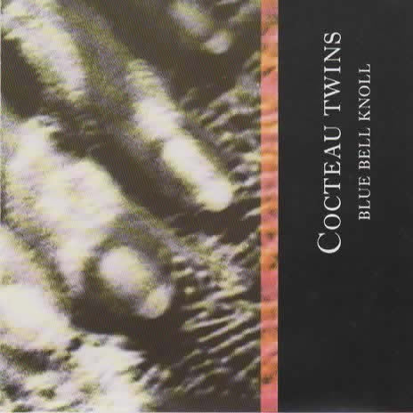 Cocteau Twins : Blue Bell Knoll (CD, Album, RP)
