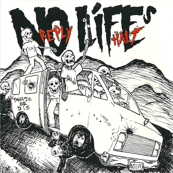 No Reply / Lifes Halt : No Reply / Lifes Halt (7")