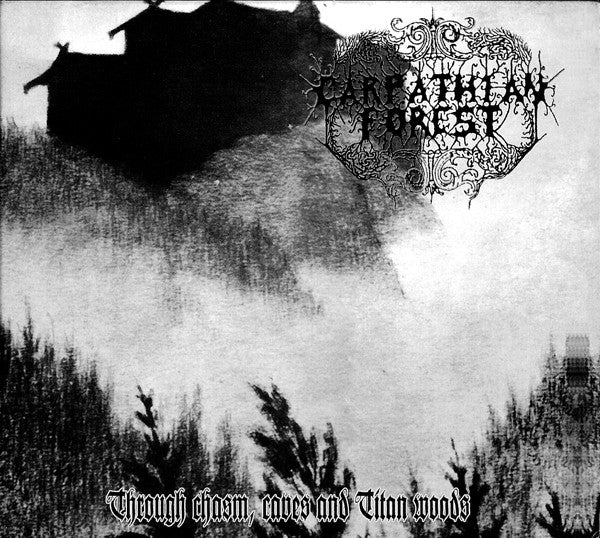 Carpathian Forest : Through Chasm, Caves And Titan Woods (CD, EP, RE, Dig)