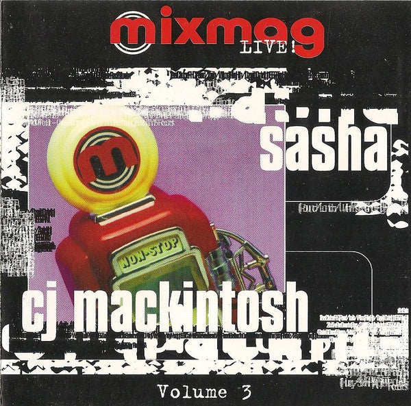 Sasha / CJ Mackintosh : Mixmag Live! Volume 3 (CD, Mixed, RE, RM)