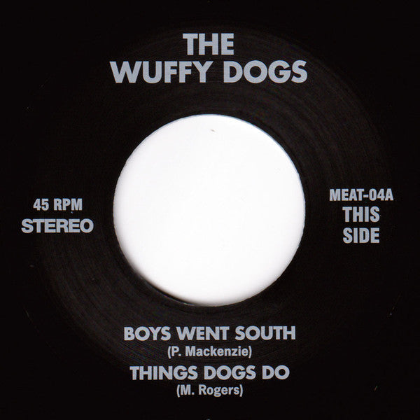 The Wuffy Dogs : Boys Went South (7", RE)
