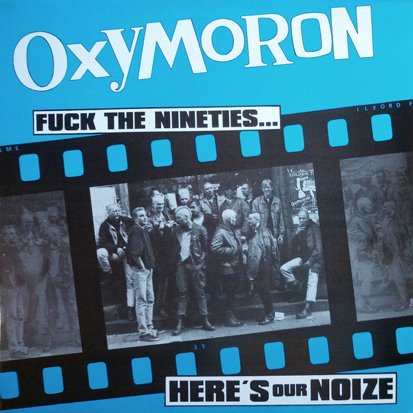 Oxymoron : Fuck The Nineties... Here's Our Noize (LP, Album)