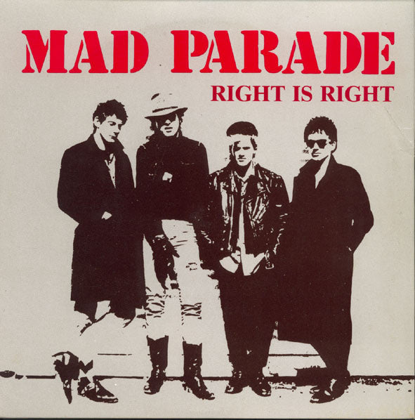 Mad Parade : Right Is Right (7")