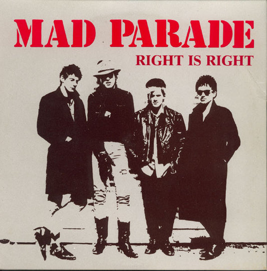Mad Parade : Right Is Right (7")
