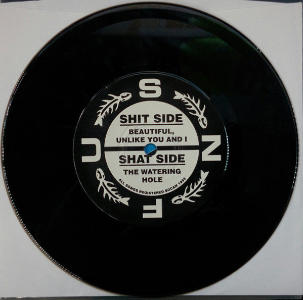 SNFU : Beautiful, Unlike You And I (7", Single)