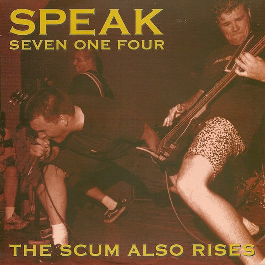 Speak Seven One Four* : The Scum Also Rises (7", EP)