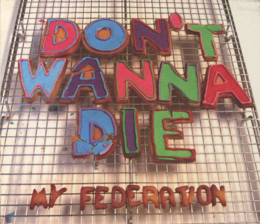 My Federation : Don't Wanna Die (CD, Album)