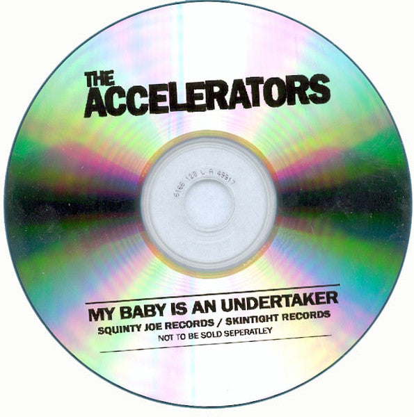 The Accelerators (3) : My Baby Is An Undertaker (7", EP + CDr, EP)