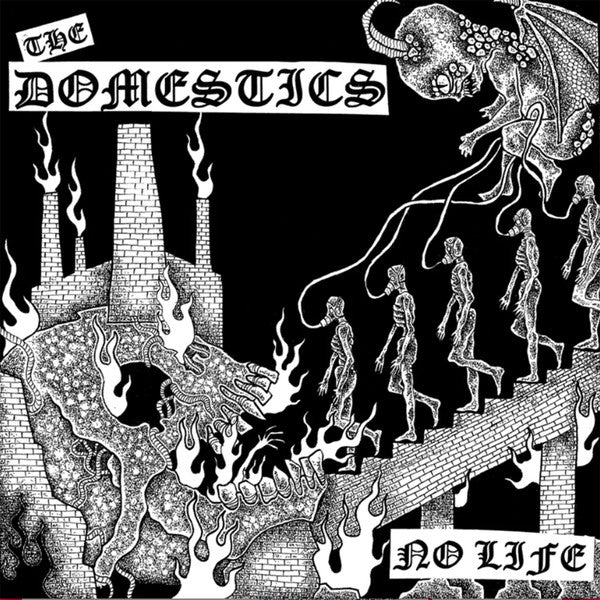 The Domestics (2) / Pizzatramp : No Life / This Is Your Life (12")