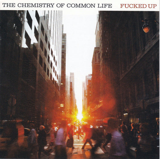Fucked Up : The Chemistry Of Common Life (CD, Album)