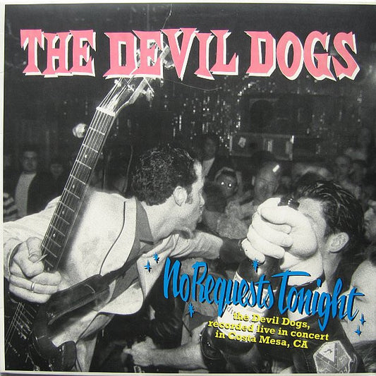 The Devil Dogs : No Requests Tonight (LP)