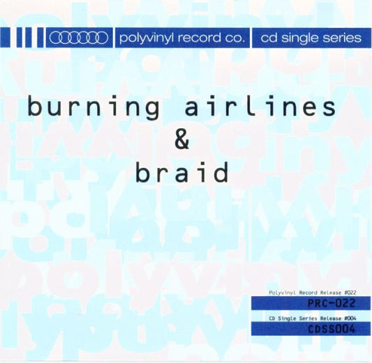 Burning Airlines & Braid : Polyvinyl CD Single Series 004 (CD, Single)