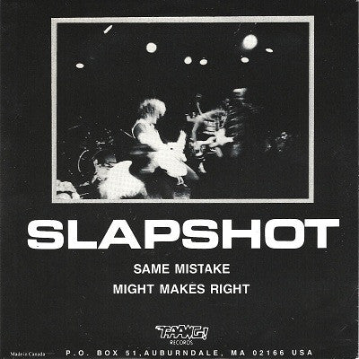 Slapshot : Same Mistake / Might Makes Right (7")