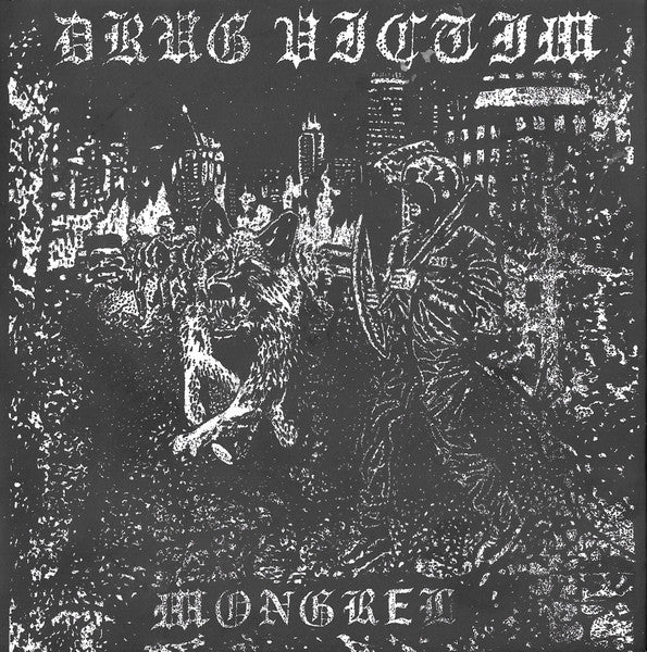 Drug Victim : Mongrel (7", S/Sided, Slo)