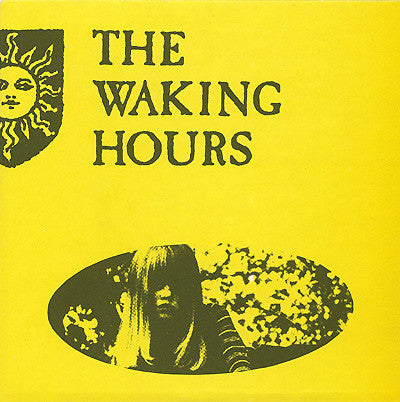 The Waking Hours : What You Don't Know (7", Single, Yel)