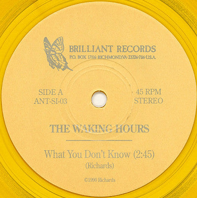 The Waking Hours : What You Don't Know (7", Single, Yel)