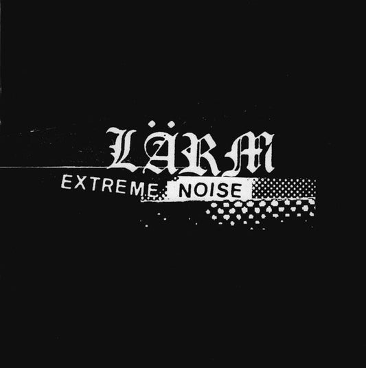 Lärm : Extreme Noise (Complete Discography) (CD, Comp, RE)
