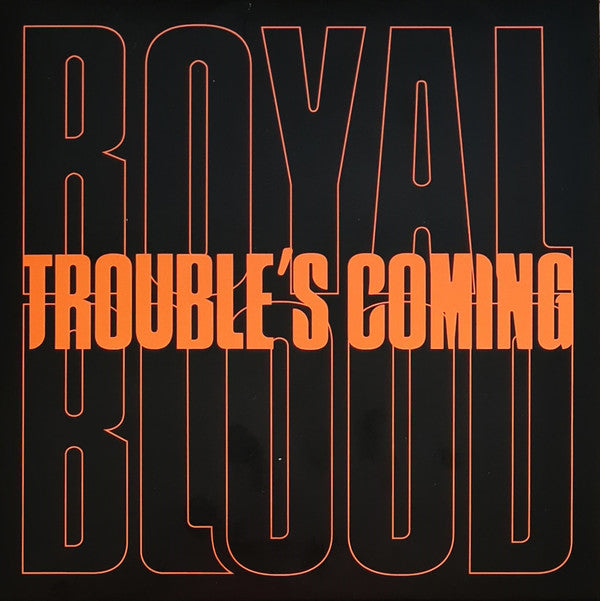 Royal Blood (6) : Trouble's Coming (7", S/Sided, Single, Etch, Ltd)
