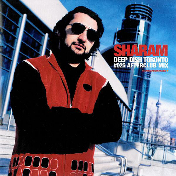 Sharam (2) : Deep Dish Toronto  #025 Afterclub Mix (CD, Ltd, Mixed)
