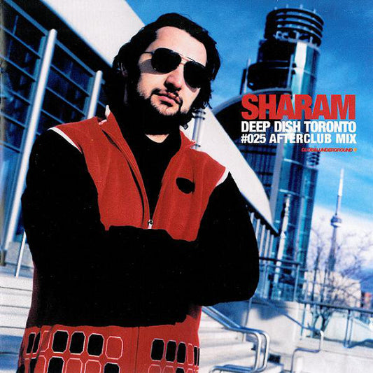 Sharam (2) : Deep Dish Toronto  #025 Afterclub Mix (CD, Ltd, Mixed)