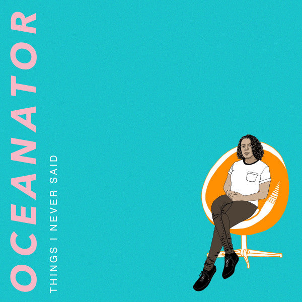 Oceanator : Things I Never Said (LP, Album, Ora)