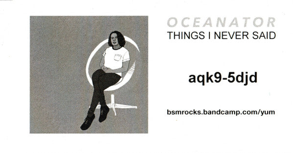 Oceanator : Things I Never Said (LP, Album, Ora)