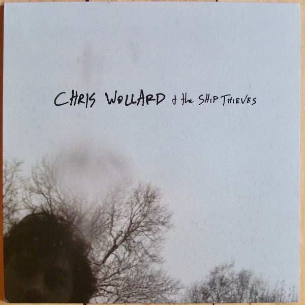 Chris Wollard & The Ship Thieves : Chris Wollard & The Ship Thieves (LP, Album, RP, Blu)