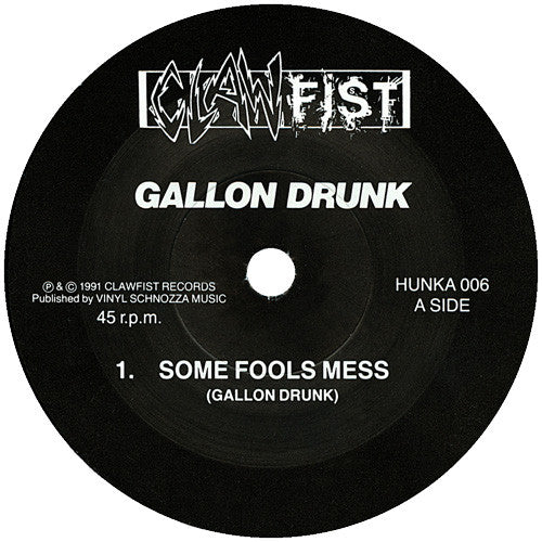 Gallon Drunk : Some Fools Mess (7", Single)