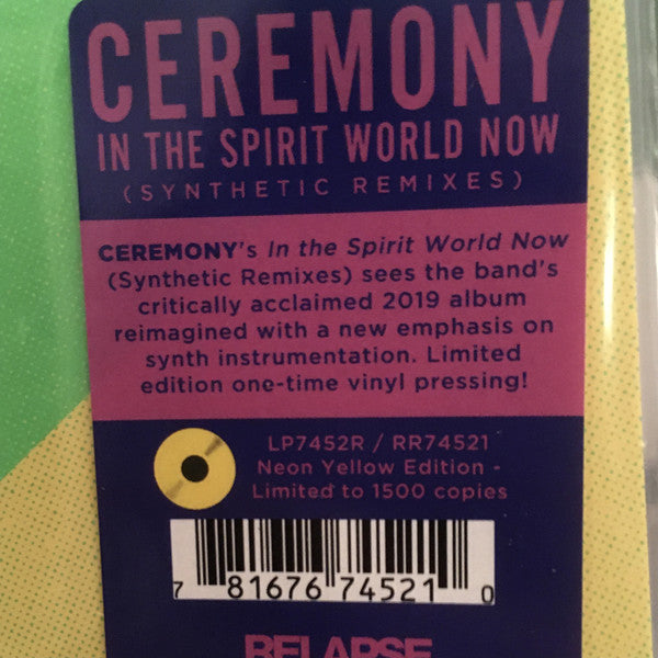 Ceremony (4) : In The Spirit World Now (Synthetic Remixes) (LP, Album, Ltd, Yel)