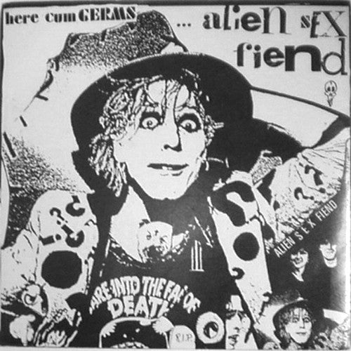 Alien Sex Fiend : Here Cum Germs (7", Single)