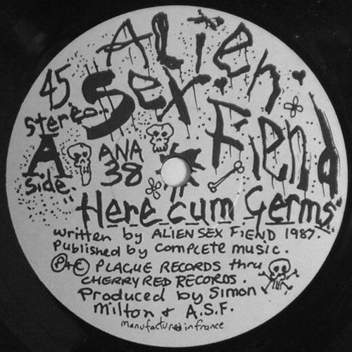 Alien Sex Fiend : Here Cum Germs (7", Single)