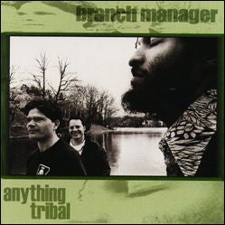 Branch Manager : Anything Tribal (CD, Album)
