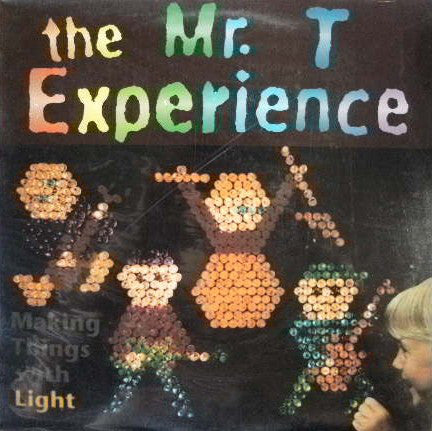 The Mr. T Experience : Making Things With Light (LP, Album)
