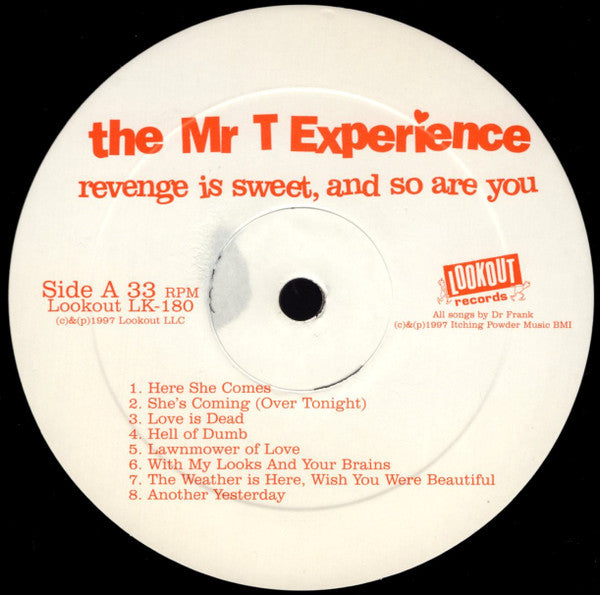 The Mr T Experience* : Revenge Is Sweet, And So Are You (LP, Album)
