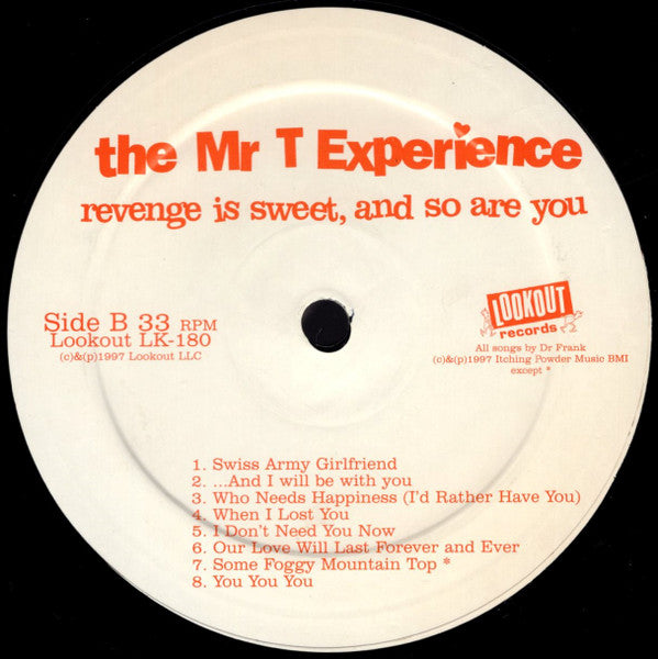 The Mr T Experience* : Revenge Is Sweet, And So Are You (LP, Album)