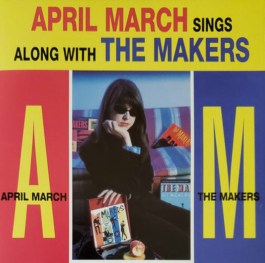 April March & The Makers : April March Sings Along With The Makers (CD, Album, RE)