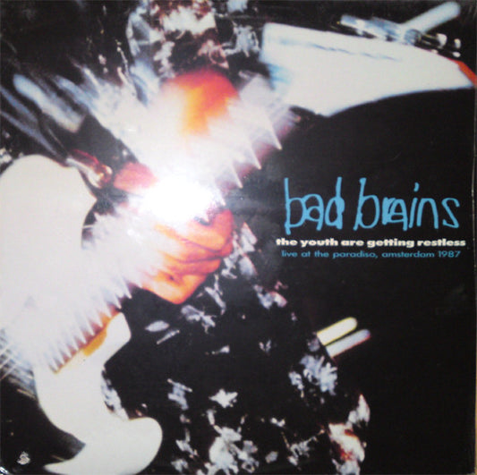Bad Brains : The Youth Are Getting Restless (Live At The Paradiso, Amsterdam, 1987) (LP, Album)