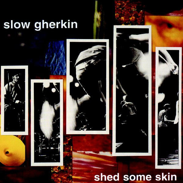 Slow Gherkin : Shed Some Skin (LP, Album)