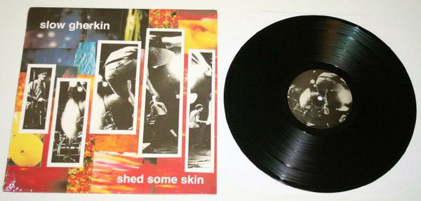 Slow Gherkin : Shed Some Skin (LP, Album)