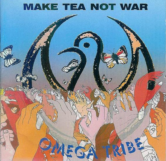 Omega Tribe : Make Tea Not War (CD, Comp)
