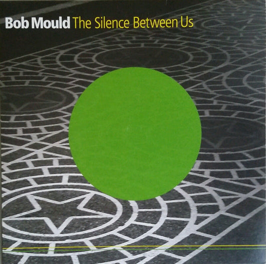 Bob Mould : The Silence Between Us (7")