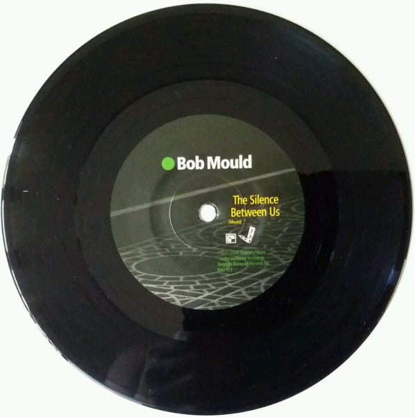 Bob Mould : The Silence Between Us (7")