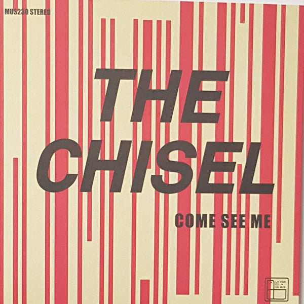 The Chisel : Come See Me (7", EP,  Or)