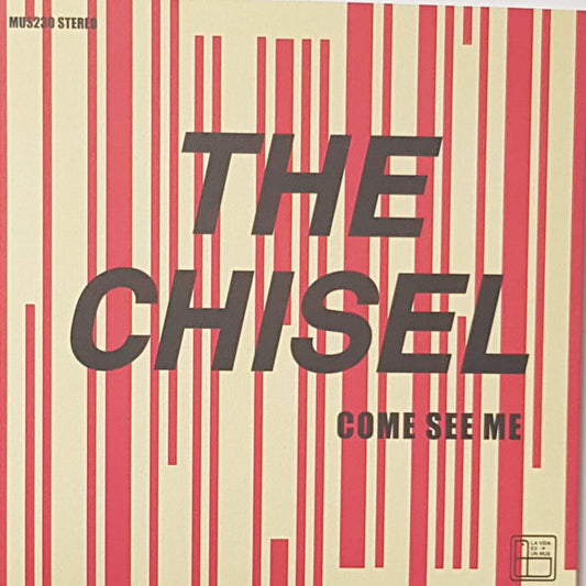 The Chisel : Come See Me (7", EP,  Or)