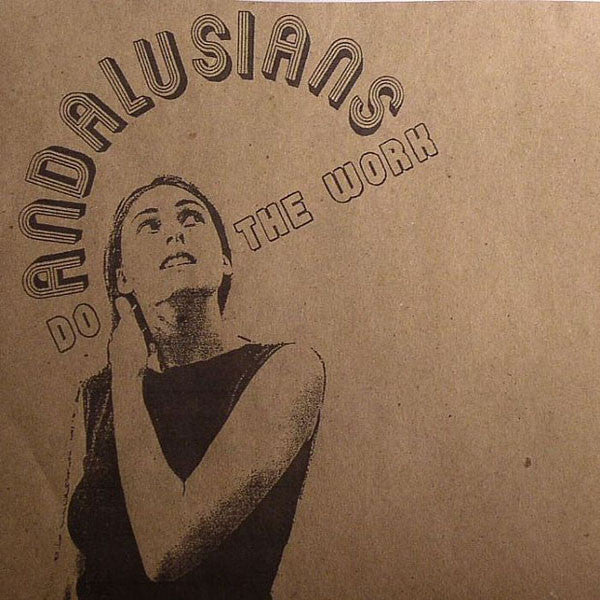 Andalusians : Do The Work (7", EP, Ltd, Num)