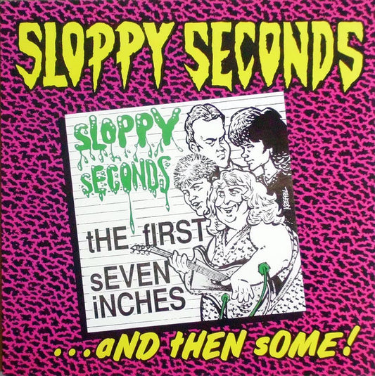 Sloppy Seconds : The First Seven Inches...And Then Some! (LP, Comp)