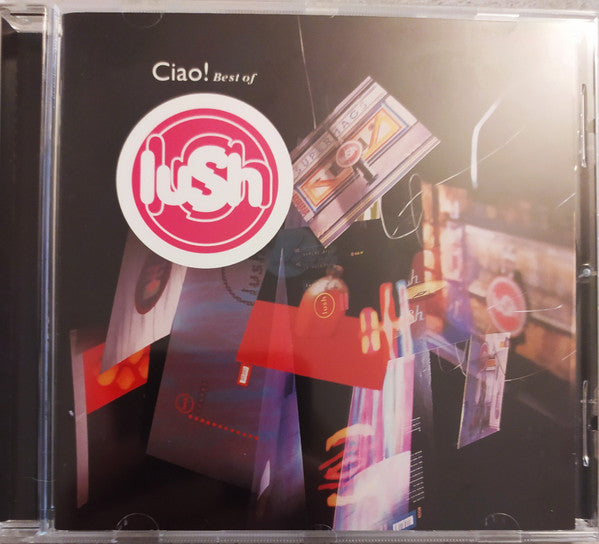 Lush : Ciao! Best Of Lush (CD, Comp, RE, RM)