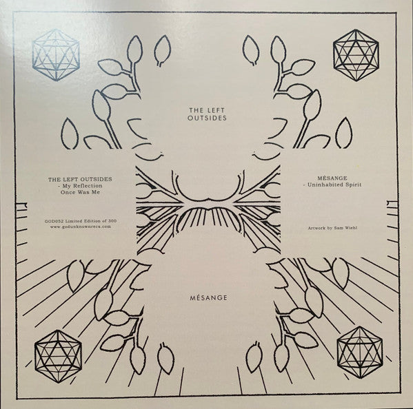 The Left Outsides / Mésange : My Reflection Once Was Me / Uninhabited Spirit (7", Club, Ltd)